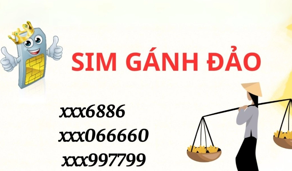 Sim gánh đảo số đẹp thể hiện đẳng cấp, tạo ấn tượng