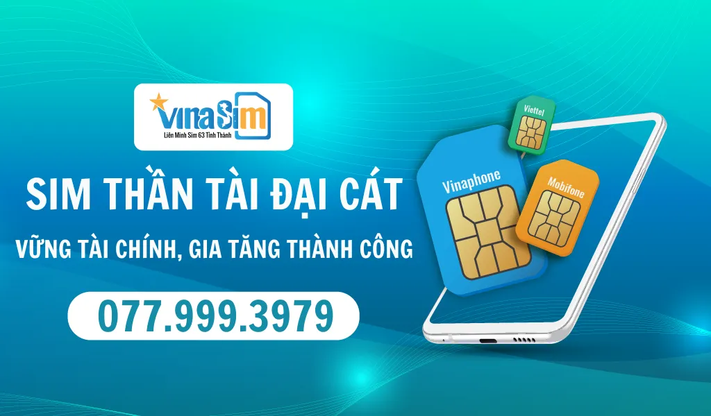 Sim số Thần Tài đại cát – vững tài chính, mở rộng cơ hội kinh doanh