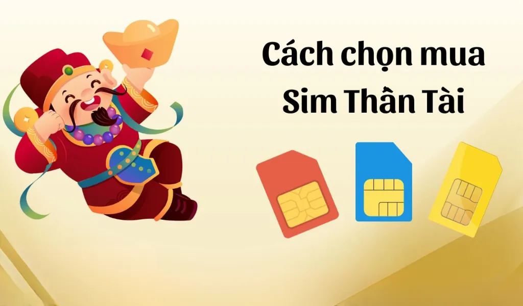 Chọn sim Thần Tài hợp mệnh cân bằng năng lượng, gia tăng vận may, hưng thịnh